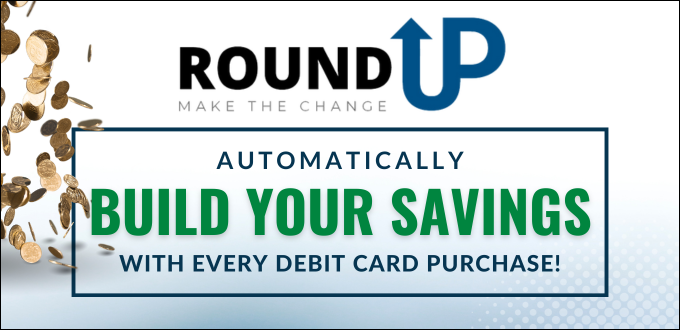 Make the Change with Round Up!